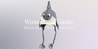 Winter Style Guide: How to Rock a Shark Animal Hat?