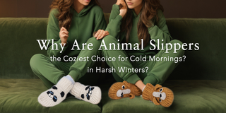 Why Are Animal Slippers the Coziest Choice for Cold Mornings?