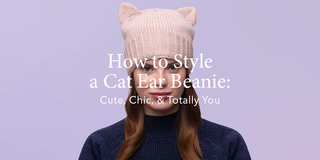 How to Style a Cat Ear Beanie: Cute, Chic, & Totally You