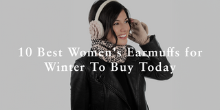 10 Best Women's Earmuffs for Winter To Buy Today