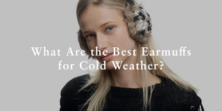 What Are the Best Earmuffs for Cold Weather?